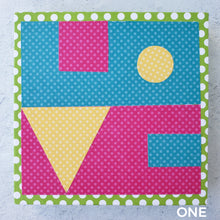 Load image into Gallery viewer, Four &quot;Homages to Robert Indiana&#39;s Geometric LOVE Art&quot; by Pat K. Thomas
